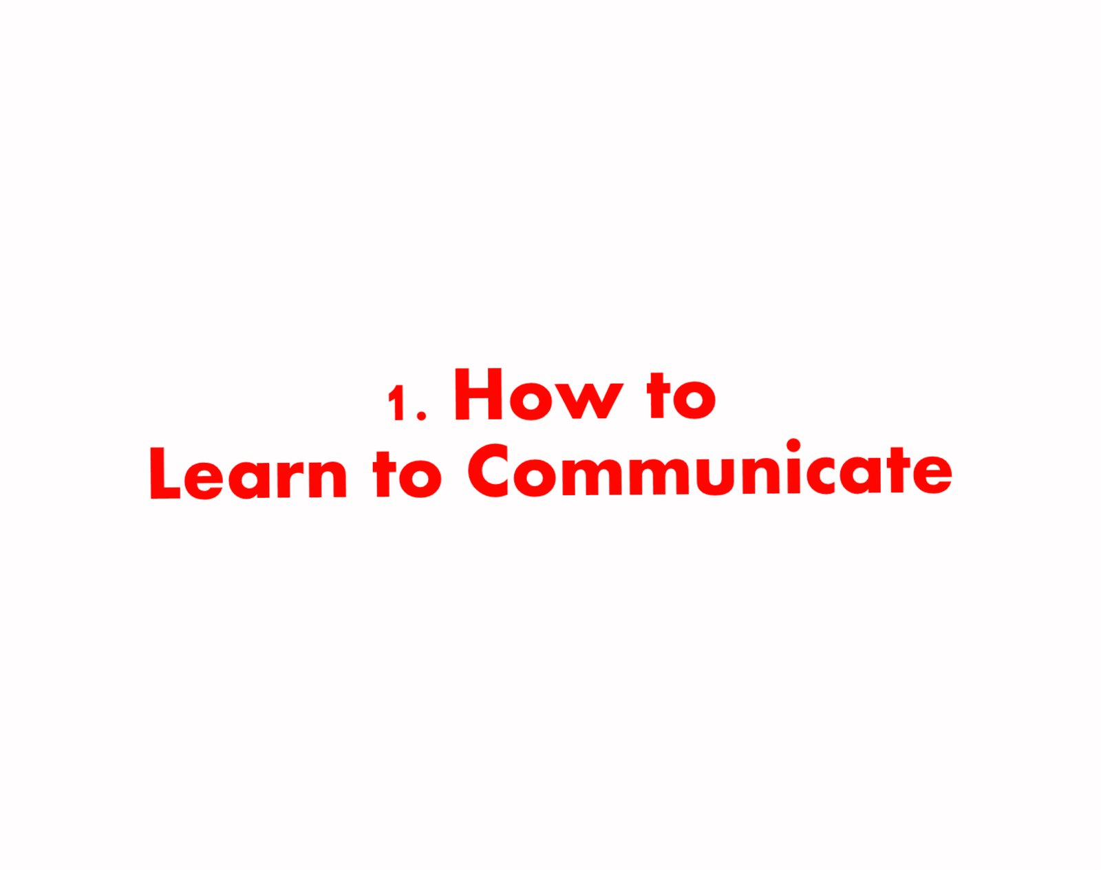 1. How to Learn to Communicate by Spark TV Academy 1. How to Learn to Communicate by Spark TV Academy