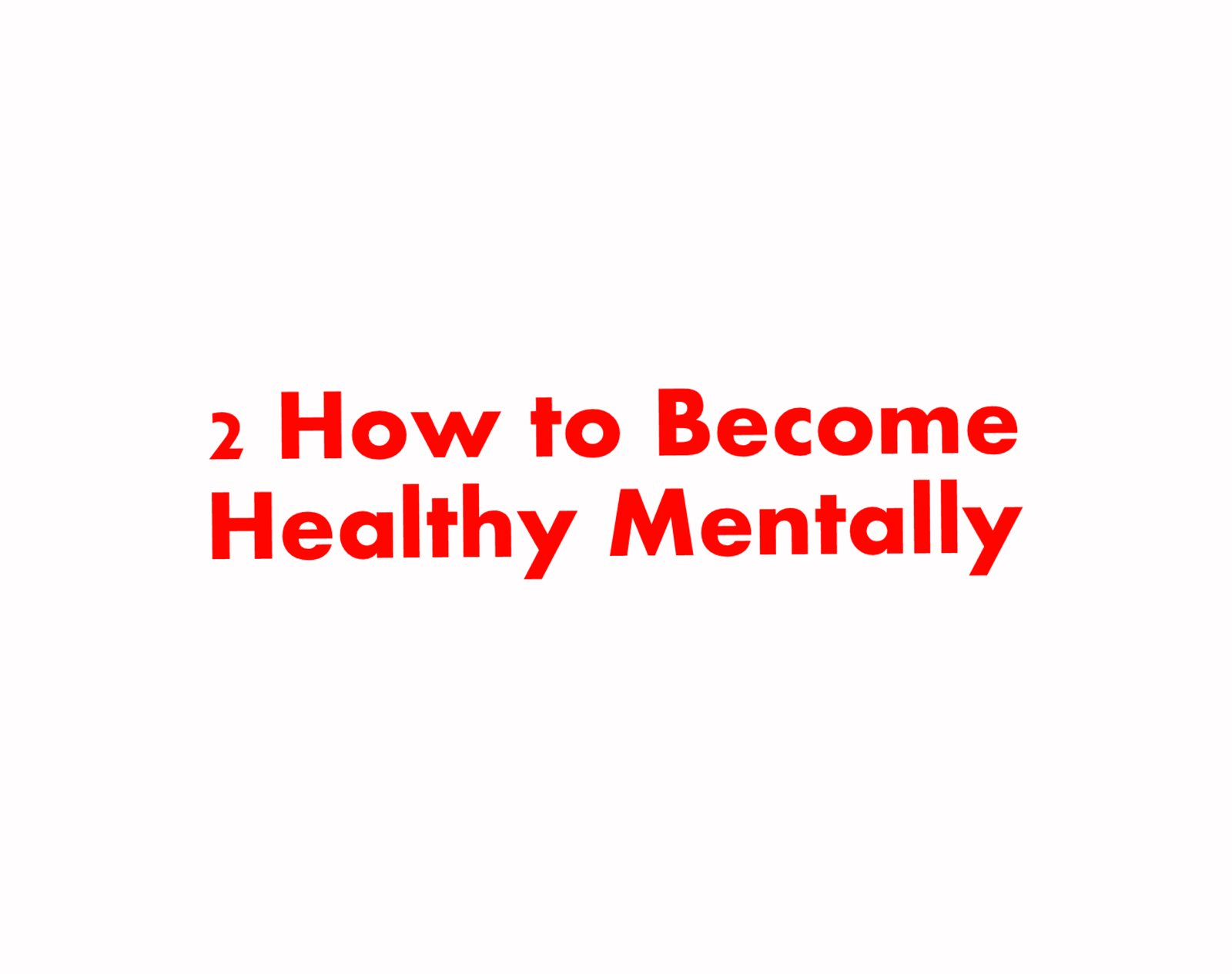 2 How to Become Healthy Mentally by Spark TV Academy 2 How to Become Healthy Mentally by Spark TV Academy